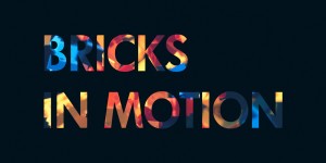 Bricks in Motion - Title   